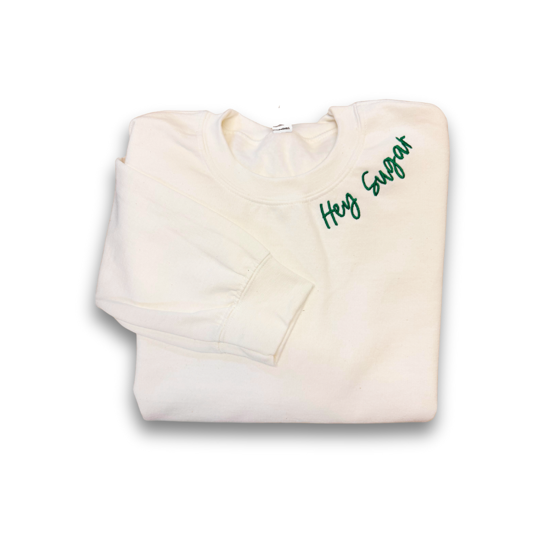"Hey Sugar" Sweatshirt